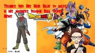 Trunks Died His Hair Blue to match his mothers DragonBall Super News