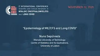 Nuno Sepulveda, Epidemiology of ME/CFS and Long COVID / Epidemiologia da EM/SFC e COVID Longa