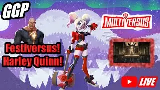 Festiversus Event! | Harley Quinn im Gameplay! | Game of Thrones Map! | MultiVersus Live