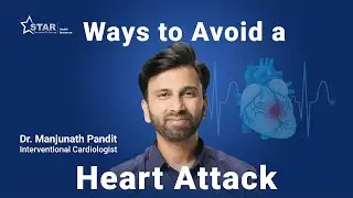 Proven Ways to Prevent a Heart Attack | Heart Health Tips You Must Know | Star Health Insurance