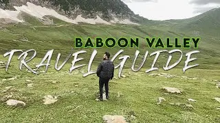 A TRAVEL GUIDE TO BABOON VALLEY | ASAD ALI