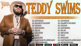 🎤 Teddy Swims Raw Soul Voice 2026 💿 Greatest Hits Playlist | Lose Control, Bed On Fire #teddyswims