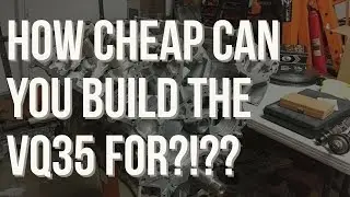 How Cheap Can You Have a Built VQ Motor For?