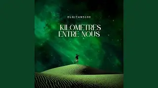 Kilomètres entre nous