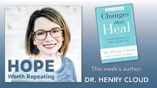 Hope Worth Repeating with Amanda Valantine | Dr. Henry Cloud