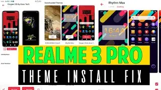 Realme 3 Pro, How Install Custom Themes w/o Root, ? || Realme 3 Pro Theme Bug Fixs After July, ||