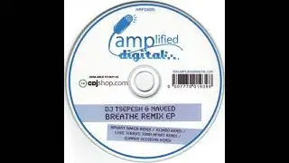 DJ Tsepesh & Naveed - Breathe (Summer Sessions Remix)
