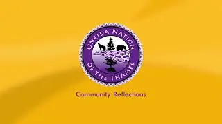 Oneida Nation of the Thames - Community Reflections | Rogers tv