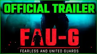 FAU-G Game Official Trailer Out ! || FAUG GAME TRAILER || India Game FAUG  Official Trailer