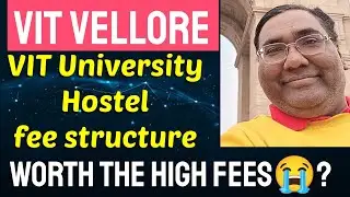 VIT University|VIT chennai|Hostel tour|VIT vellore campus tour|fee structure|hostel fees| VIT bhopal