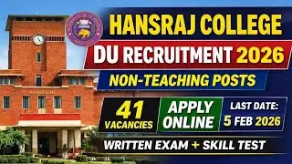 🔥 Big Update : Hansraj College Recruitment 2026 | DU-Hansraj College Non Teaching Vacancy 2026 
