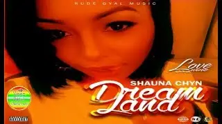 Shauna Chyn - DreamLand (Raw) July 2017