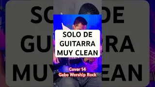 GUITAR SOLO &ldquo;Dios me Dio la Libertad - @MargaritaMariscalM &bull; Guitar Cover #014 ► GWR