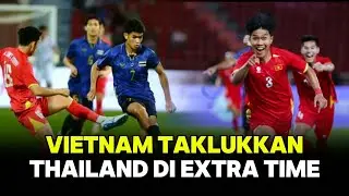 Vietnam Rocks Bangkok with Dramatic Victory