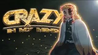 Rengoku Edit- Crazy in my mind || Har5it || Action AMV edit