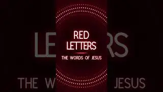 Red Letters: The Words of Jesus