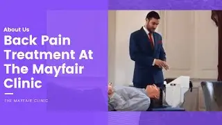Back Pain Treatment at The Mayfair Clinic