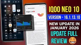 IQoo Neo 10 New Update in February | IQoo Neo 10 16.1.13.10 Update | IQoo Neo 10 Battery Problem