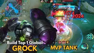 MVP Tank!! Revamped Grock Is Insane - Build Top 1 Global Grock ~ MLBB