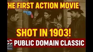 🎬 The Great Train Robbery (1903) &ndash; First Action Movie in Cinema History | Public Domain Classic