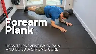 Stop Back Pain: How to Master the Forearm Plank (Over 40)