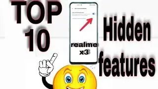 Realme x3 Top 10 Hidden Features🔥Must Watch🔥🔥