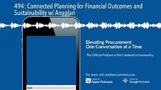 494: Connected Planning for Financial Outcomes and Sustainability w/ Anaplan