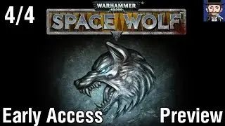 Early Access | Preview | Warhammer 40k - Space Wolf 4/4