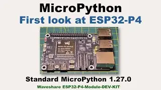 MicroPython &mdash; первый взгляд на ESP32-P4