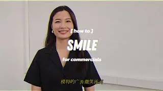 How to smile for commercials (feat. Regina Lim) | Basic Models