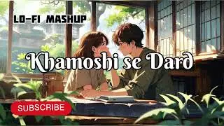 Khamoshi Se Dard latest best song (2026). #lofimusic 