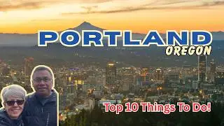 Top 10 Things to Do in Portland, Oregon!