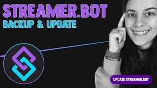 Streamer.Bot Tutorial 💡 [ #4, Backup & Update ]