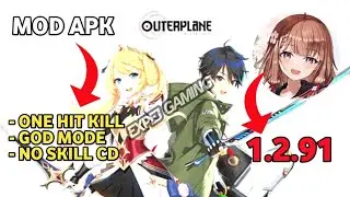 OUTERPLANE MOD APK NEW UPDATE 2025