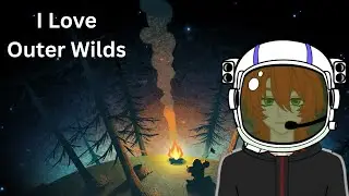 【Outer Wilds】Learning How To Mod Outer Wilds