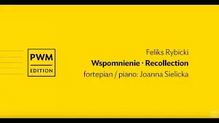 Feliks Rybicki &ndash; &bdquo;Wspomnienie&rdquo; | 