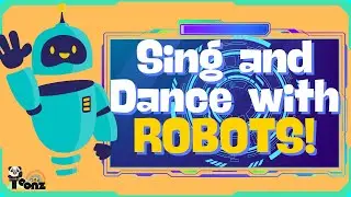 Robot Dance Party Song for Kids | Sing Along with Friendly Robots!