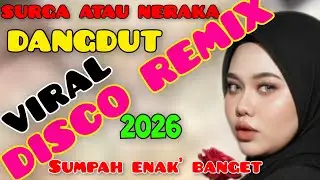 DISCO DJ DANGDUT REMIX TERLARIS PALING VIRAL ALBUM TERBARU 2026 JEDAK JEDUK FUUL BASS