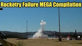 High Power Rocketry Fail MEGA COMPILATION (Five Years of Fails)