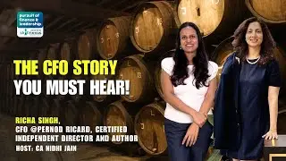 The CFO Story You Must Hear! | Richa Singh | Pernod Ricard