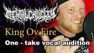 Mental Cruelty  - King Ov Fire (one - take vocal audition)