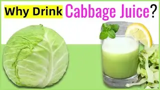 7 Benefits You Will Get If You Drink Cabbage Juice Every Day