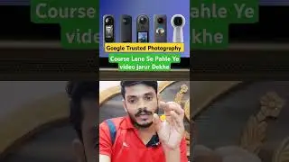 Must watch this video before taking Google Trusted Photography Course? #shorts #ytshorts #virtual...