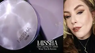 Обзор и тест кушона Missha Glow Layering Fit Cushion