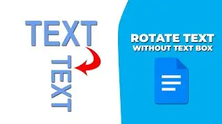 How to rotate text in Google docs without text box
