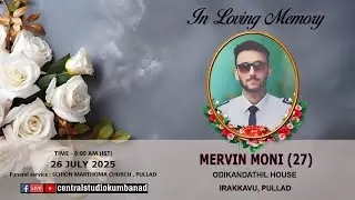 FUNERAL LIVE STREAMING -  MERVIN MONI (27)   - 26-07-2025