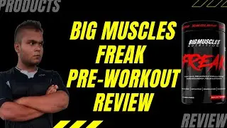 BIG MUSCLES FREAK (PRE-WORKOUT) REVIEW || IN HINDI