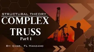 Complex Truss | Part 1 - Determinate Trusses Overview and Support Computation