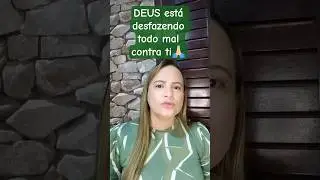 DEUS est&aacute; desfazendo todo mal contra ti🙏🏻 #fe #youtube #shorts