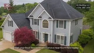 Roof Replacement Northfield | KC Roofing, LLC | +1 216-385-2175